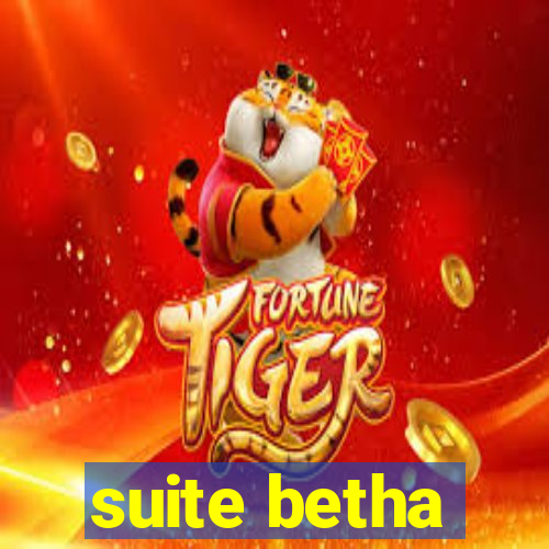 suite betha